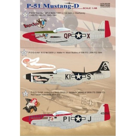 Calcomanía P-51D Mustang
1. P-51D ˝Iron Ass˝ QP-X &#8470;44-11661 Lt Col Jack J. Oberhansly 334th FS / 4th FG. 1943-1944

2.