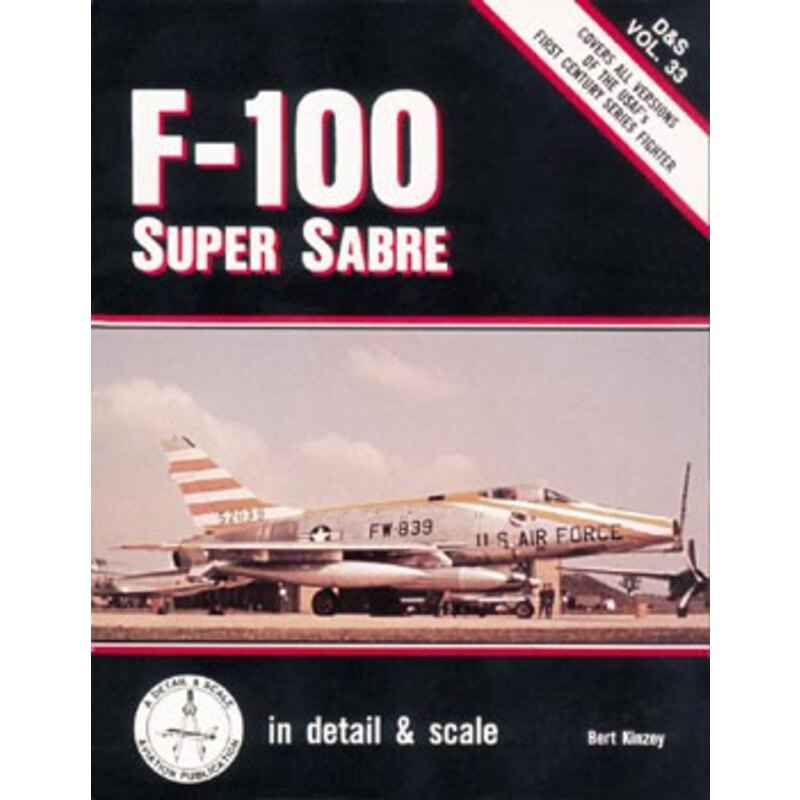 F- 100 SABRE estupendo Detail & Scale F- 100 SABRE estupendo Detail & Scale